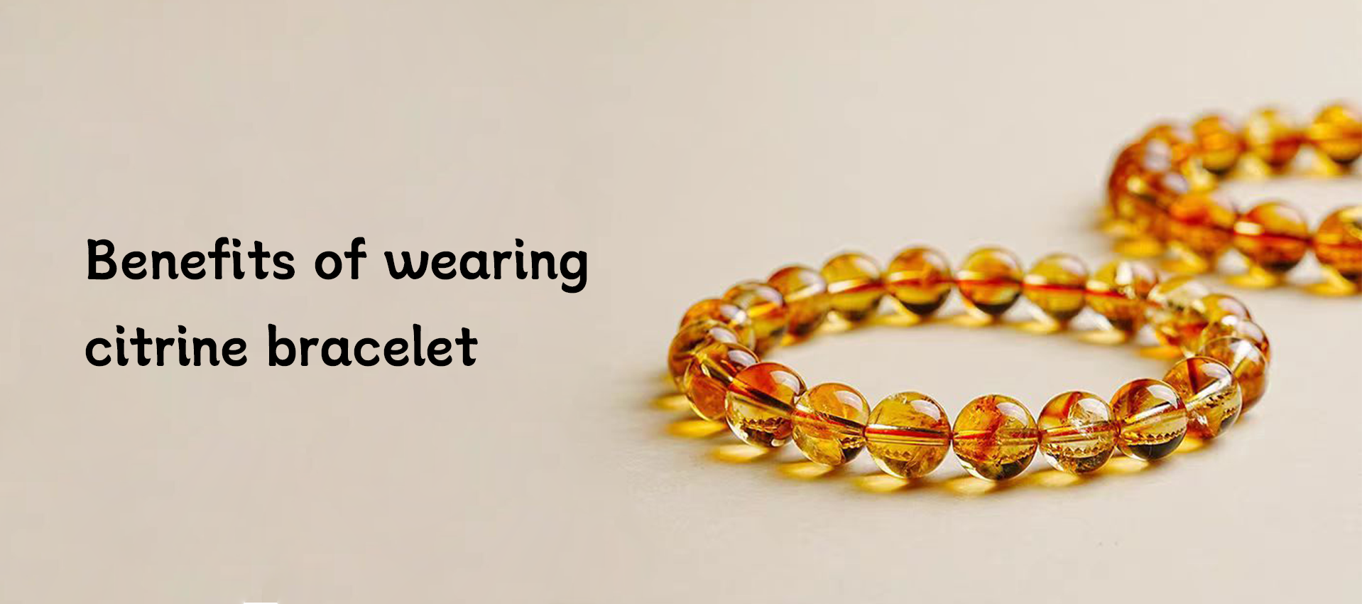 Benefits of wearing citrine bracelet - Crystal Meaning